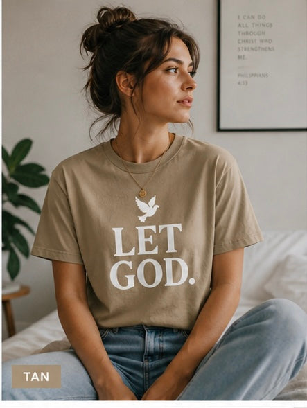 LET GOD Collection — Premium Faith Tee (Preorder)