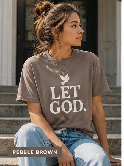 LET GOD Collection — Premium Faith Tee (Preorder)