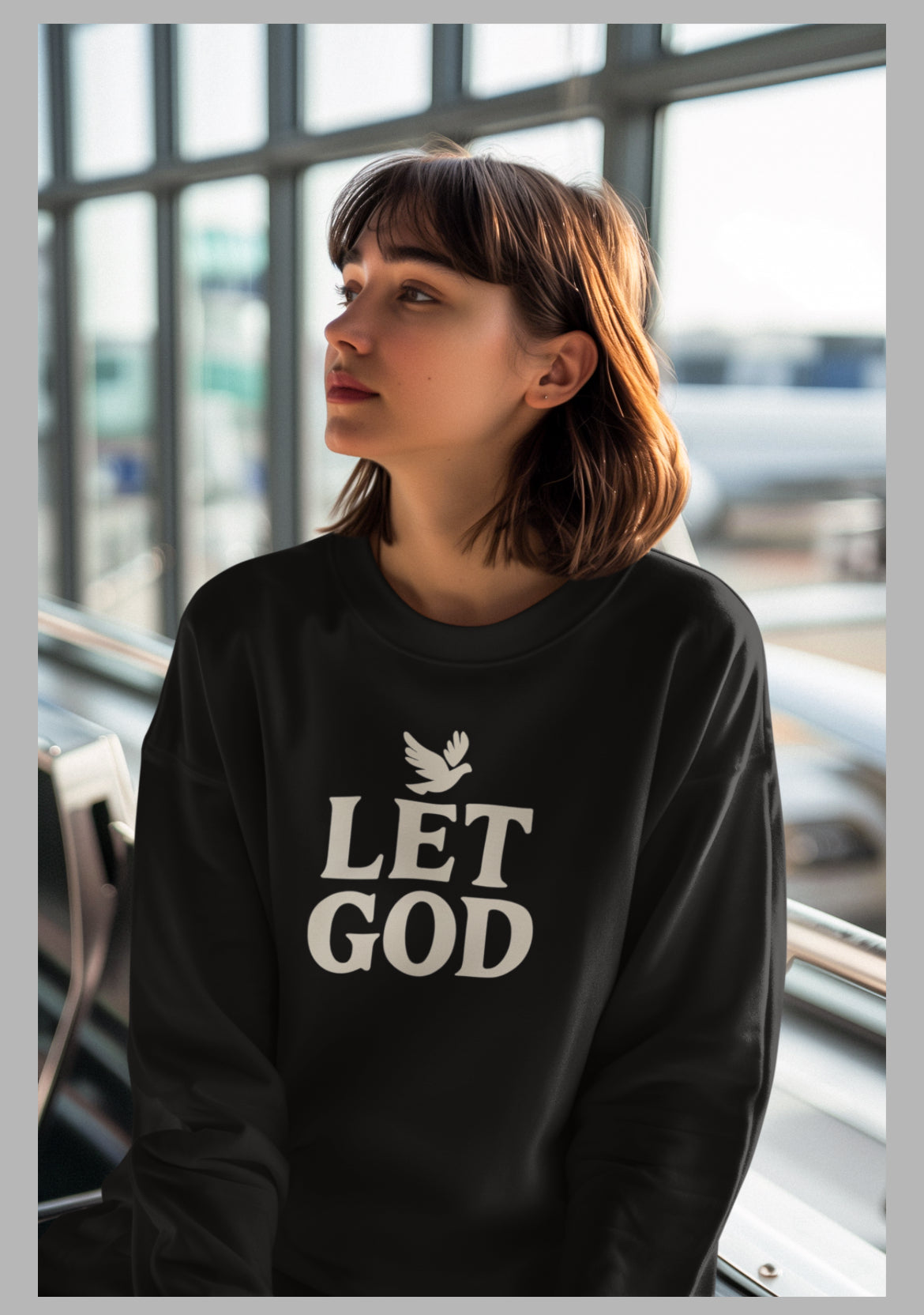 LET GOD Christian Sweatshirt | Minimalist Faith Apparel for Women & Men